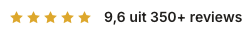 Vijf gele sterren met de tekst 9,6 uit 350+ reviews